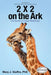 2 X 2 on the Ark: Five Secrets of a Great Relationship by Mary J. Giuffra