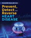 Prevent, Detect and Reverse Heart Disease by Mohamed Shalaby
