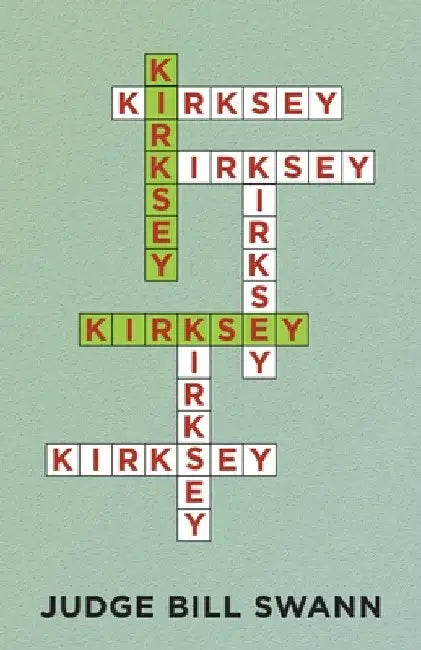 Kirksey by Judge Bill Swann
