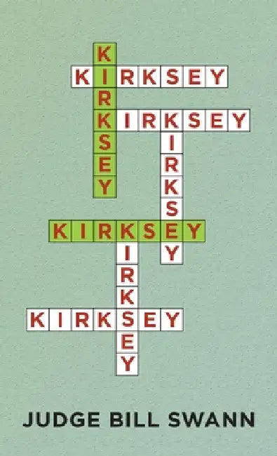 Kirksey by Judge Bill Swann