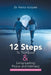 12 Steps to True Love & Long-Lasting Peace and Intimacy: Every Spouse Needs to Know by Malick Kouyate