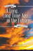 A Long, Long Time Ago.... in the Future by Jill Marie West