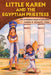 Little Karen and the Egyptian Priestess: How My Higher Self Healed My Childhood by Karen R. Schultz Lcsw