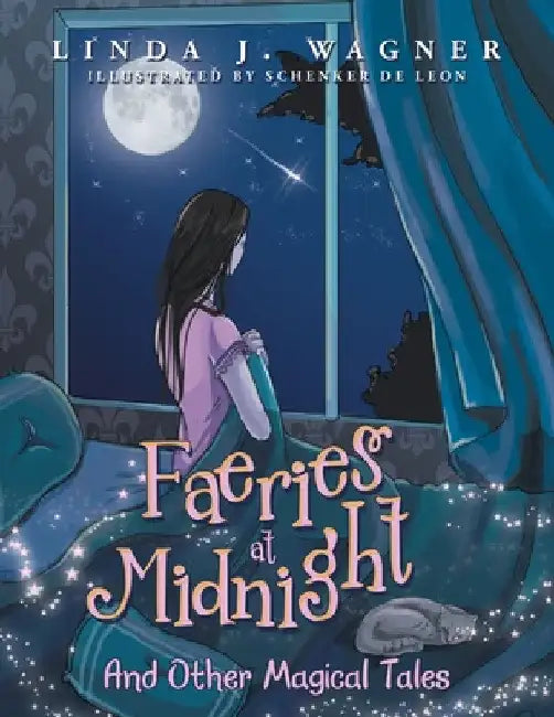 Faeries at Midnight: And Other Magical Tales by Linda J. Wagner