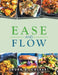 Ease and Flow by Laura B. Calbert