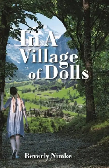In a Village of Dolls by Beverly Nimke