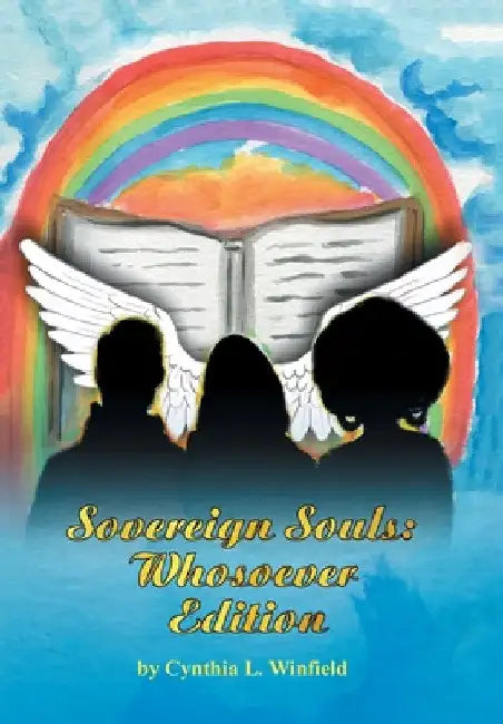 Sovereign Souls: Whosoever Edition by Cynthia L. Winfield