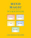 Mind Magic Workbook: Stacking My Blocks for Emotional Well-Being by Janice McDermott M. Ed Msw