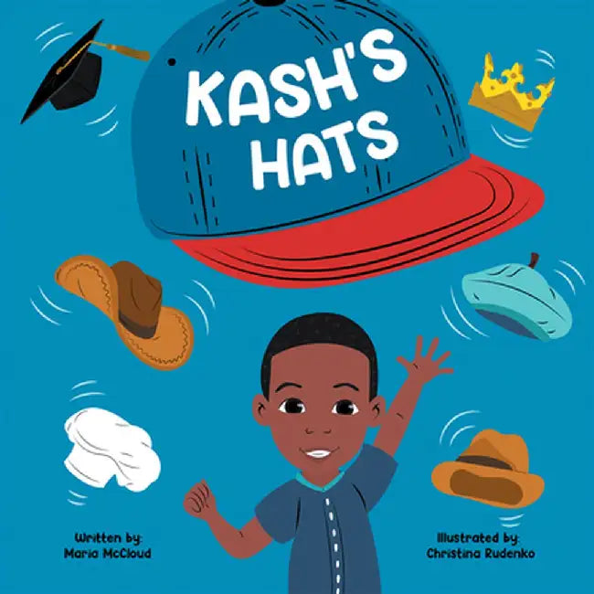 Kash's Hats by Maria McCloud