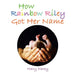 How Rainbow Riley Got Her Name by Mary Dacey