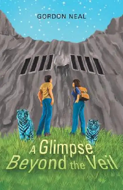 A Glimpse Beyond the Veil by Gordon Neal