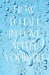 How to Fall in Love with Yourself by Helen Hamilton
