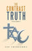 The Contrast Truth by Efe Umurhohwo