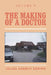 The Making of a Doctor by Julius Adebiyi Sodipo