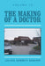 The Making of a Doctor by Julius Adebiyi Sodipo