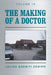 The Making of a Doctor by Julius Adebiyi Sodipo
