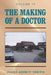 The Making of a Doctor by Julius Adebiyi Sodipo