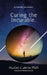 Curing the Incurable...: My Nineteen Year Journey Healing from Multiple Sclerosis by Stefan Cairns