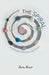 The Spiral: A Complex Trauma Case Study by Rowett, Sheila
