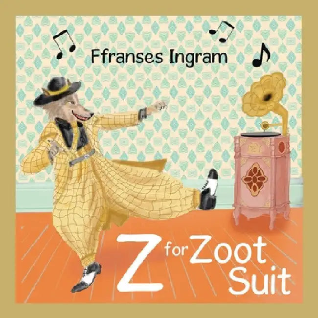 Z for Zoot Suit by Ffranses Ingram