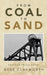 From Coal to Sand: Searching for Self by Rose Clayworth