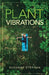 Plant Vibrations by Susanne Stephan