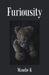 Furiousity by Maudie K