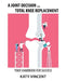 A Joint Decision ... Total Knee Replacement: Your Handbook for Success by Katy Vincent