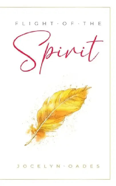 Flight of the Spirit by Jocelyn Oades