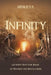 Infinity: Gateway Into the Magic of Prayers and Invocations by Minerva