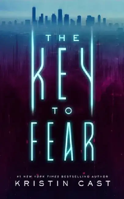 The Key to Fear by Kristin Cast