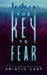 The Key to Fear by Kristin Cast