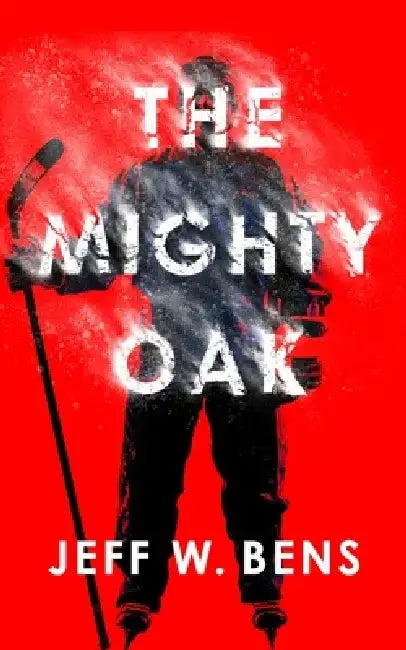 The Mighty Oak by Jeff W. Bens