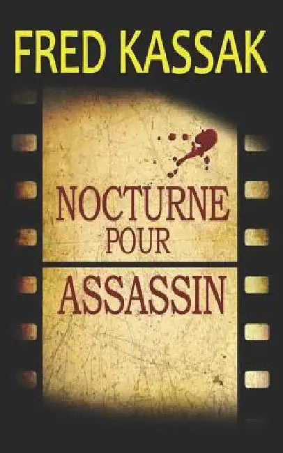 Nocturne pour assassin by Kassak, Fred
