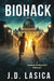 Biohack: A high-tech sci-fi thriller by J. D. Lasica