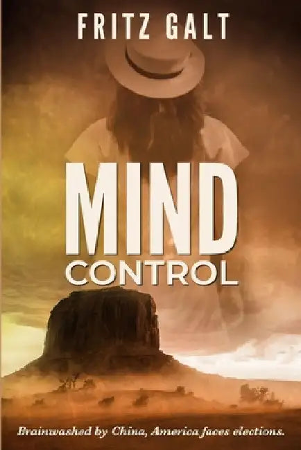 Mind Control: A Brad West Spy Thriller by Fritz Galt