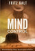 Mind Control: A Brad West Spy Thriller by Fritz Galt