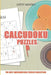 Calcudoku Puzzle: The Best Mathematical Puzzles Collection by Garry Mahony