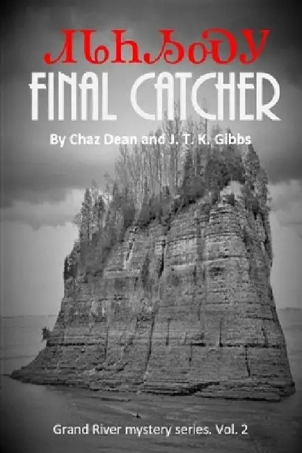 Final Catcher by J. T. K. Gibbs