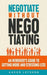 Negotiate Without Negotiating: An Introvert's Guide to Getting More and Stressing Less by Aaron Leyshon