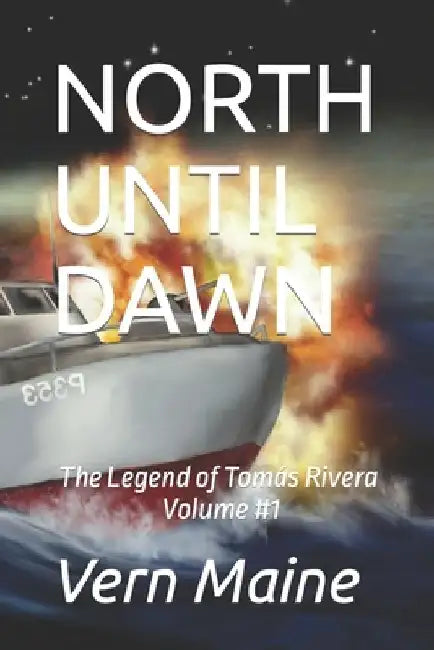 North Until Dawn by Vern Maine