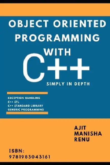 Object Oriented Programming With C++: Simply In Depth by Manisha Prasad