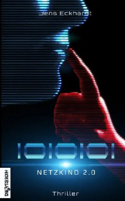 1010101: Netzkind 2.0 by Eckhardt, Jens