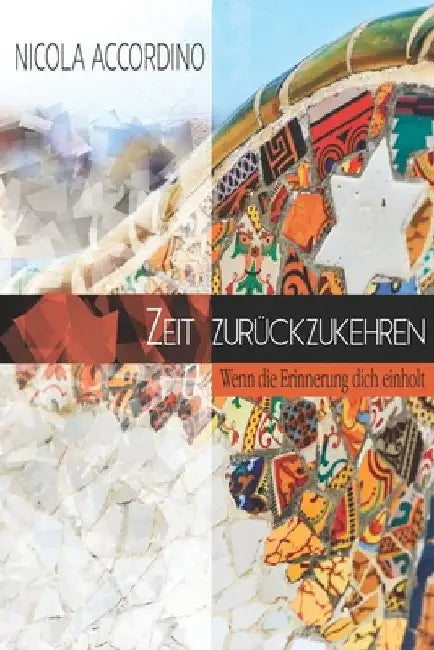 Zeit zurückzukehren: Wenn die Erinnerung dich einholt by Fuchs, Sabrina