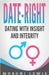 Date-Right: Dating With Insight and Integrity by Moboni Lewis