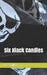 Six Black Candles by Des Dillon