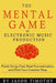 Music Habits - The Mental Game of Electronic Music Production: Finish Songs Fast, Beat Procrastination and Find Your Creative Flow by Jason Timothy