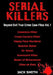 Serial Killers - Beyond Evil True Crime Case Files - Vol. 1: Casanova Killer, Cross Country Killer, Happy Face Murderer, Butcher Baker, Dr. Death, Sco by Jack Smith
