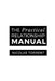 The Practical Relationship Manual: Relationships explained, simply. by Nicolas D. Torrent