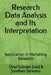 Research Data Analysis and Its Interpretation: Application in Marketing Research by Dewi Indriani Jusuf
